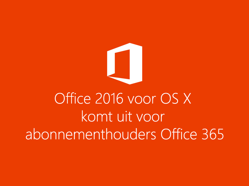 Office-2016-OSX-abonnementhouders-Office-365