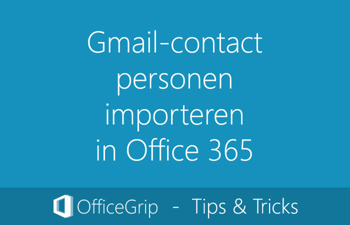 gmail-contact-personen-importeren-in-office-365