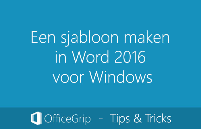sjabloon-maken-in-word-2016-voor-windows