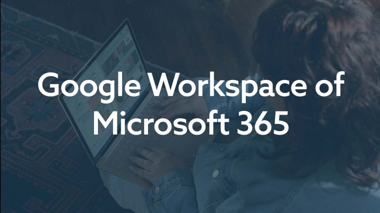Google Workspace of Microsoft 365