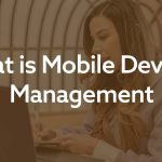Wat is Mobile Device Management (MDM)
